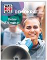 Andrea Weller-Essers ~ WAS IST WAS Demokratie. Deine Stimme zählt 9783788677091