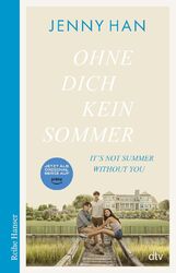 Ohne dich kein Sommer | Der zweite Band zur Amazon-Prime-Erfolgsserie 'The Summe