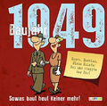 Baujahr 1949: Sowas baut heut keiner mehr! (Baujahr-Reihe) Buch