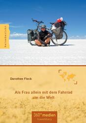 Als Frau allein mit dem Fahrrad um die Welt | Dorothee Fleck | Deutsch | Buch