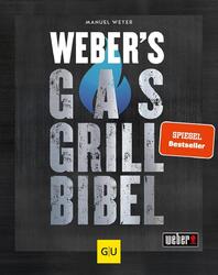 Weber's Gasgrillbibel Manuel Weyer