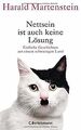 Nettsein ist auch keine Lösung: Einfache Geschichte... | Buch | Zustand sehr gut