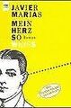 Mein Herz so weiss von Javier Marías | Buch | Zustand akzeptabel