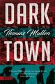 Darktown Thomas Mullen