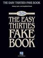 The Easy Thirties Fake Book: 100 Songs in the Key of C | Hal Leonard Corp | Buch