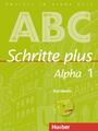 Schritte plus Alpha 1. Kursbuch mit Audio-CD | Deutsch als Fremdsprache | Anja B