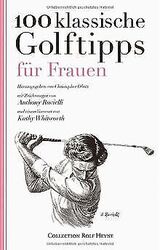 100 klassische Golftipps für Frauen von Christopher Obetz | Buch | Zustand gutGeld sparen & nachhaltig shoppen!