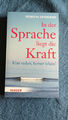 In der Sprache liegt die Kraft Klar reden besser leben R. Defersdorf Herder 2017
