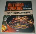 Bothe: Outdoor Cooking - The Petromax Cookbuch Kochbuch kochen Rezepte Buch Neu!