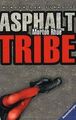 Asphalt Tribe: Kinder der Straße von Rhue, Morton | Buch | Zustand akzeptabel