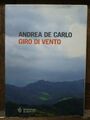 ROMANZO " GIRO DI VENTO "- A. DE CARLO- 1ª ED. BOMPIANI 2004 NARRATIVA ITALIANA 