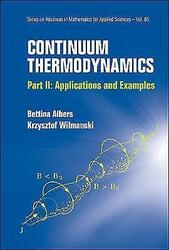 Ausgezeichnet, Kontinuumsthermodynamik - Teil II: Anwendungen und Beispiele: 85 (Se