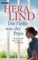 Die Hölle war der Preis | Roman nach einer wahren Geschichte | Hera Lind | Buch