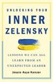 Jessie Asya Kanzer | Unlocking Your Inner Zelensky | Taschenbuch | Englisch