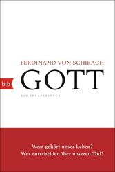 GOTT | Ein Theaterstück | Ferdinand von Schirach | Taschenbuch | 160 S. | Deutsc