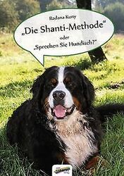 Die Shanti-Methode" oder "Sprechen Sie Hundisch? vo... | Buch | Zustand sehr gutGeld sparen & nachhaltig shoppen!