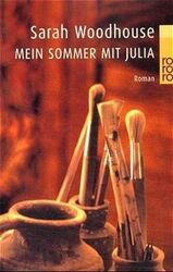 Mein Sommer mit Julia Woodhouse, Sarah: