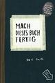 Mach dieses Buch fertig Keri Smith