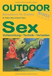 Sex: Vorbereitung - Technik - Varianten. Basiswisse... | Buch | Zustand sehr gut*** So macht sparen Spaß! Bis zu -70% ggü. Neupreis ***