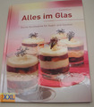 Buch "Alles im Glas" von Elisabeth Bangert - Kunstwerke im Glas - süß + pikant