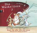 Die Muskeltiere: Einer für alle - alle für einen [Hörbuch/Audio-CD] Krause, Ute 