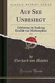 Auf See Unbesiegt, Vol. 1: Erlebnisse im Seekrieg Erzähl... | Buch | Zustand gut