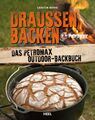 Draußen Backen ~ Carsten Bothe ~  9783958436268