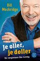 Je oller, je doller, Bill Mockridge