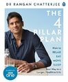 The 4 Pillar Plan: How to Relax, Eat, Move a by Chatterjee, Dr Rangan 0241303559