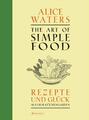 The Art of Simple Food ~ Alice Waters ~  9783791349916