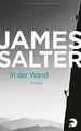 In der Wand: Roman von Salter, James | Buch | Zustand gut