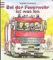 Bei der Feuerwehr ist was los von Stephan Baumann | Buch | Zustand akzeptabel