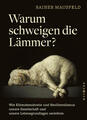 Warum schweigen die Lämmer? - Taschenbuchausgabe | Rainer Mausfeld | 2021