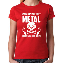 Mein Nachbar hört Metal ob er will oder nicht Heavy Spaß Festival Damen T-Shirt