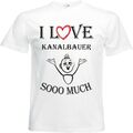 T-Shirt I Love Kanalbauer für Damen Herren und Kinder ... in der Farbe Weiss