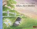 Adieu, Herr Muffin | Ulf Nilsson | 2007 | deutsch | Adjö, Herr Muffin