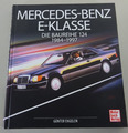 Bildband Mercedes Benz W124 E-Klasse 200 230 250 260 300 320 400 500 E TE TD