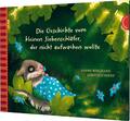 Die Geschichte vom kleinen Siebenschläfer, der nicht aufwachen wollte | 2016