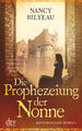 Die Prophezeiung der Nonne: Historischer Roman (dtv Unterhaltung) Nancy Bil