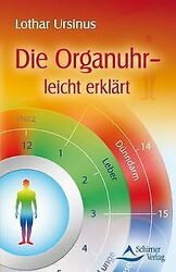 Die Organuhr - leicht erklärt: Grundzüge und Möglichkeit... | Buch | Zustand gutGeld sparen & nachhaltig shoppen!