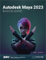 Kelly L. Murdock Autodesk Maya 2023 Basics Guide (Taschenbuch)