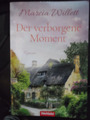 Marcia Willett - Der verborgene Moment