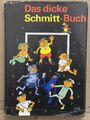 Das dicke Schmitt Buch - Erich Schmitt - Eulenspiegel 1983 DDR Kinderb. sehr gut