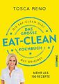 Das große Eat-Clean Kochbuch: Die Eat Clean Diät. Das Original.: Die Eat Clean D