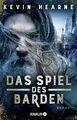 Das Spiel des Barden von Kevin Hearne