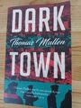 Thomas Mullen-DARK TOWN-DUMONT Verlag-wie NEU