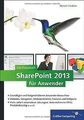 SharePoint 2013 für Anwender: mit vielen sofort einsetzb... | Buch | Zustand gut