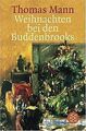 Weihnachten bei den Buddenbrooks: Mit den Rezepten des W... | Buch | Zustand gut