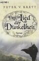 Das Lied der Dunkelheit: Roman von Brett, Peter V. | Buch | Zustand sehr gut