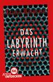 Das Labyrinth erwacht: Limitierte Jubiläumsausgabe: Ausg... von Wekwerth, Rainer